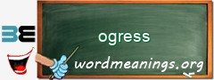 WordMeaning blackboard for ogress